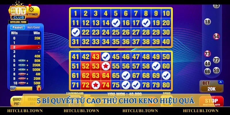 5 bí quyết từ cao thủ chơi keno hiệu quả