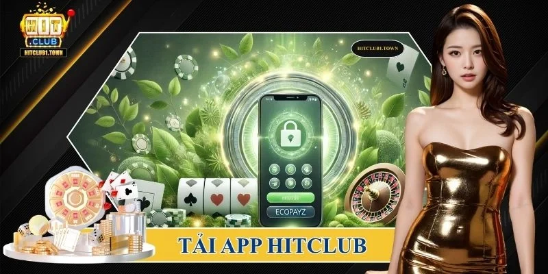 Tải app Hitclub
